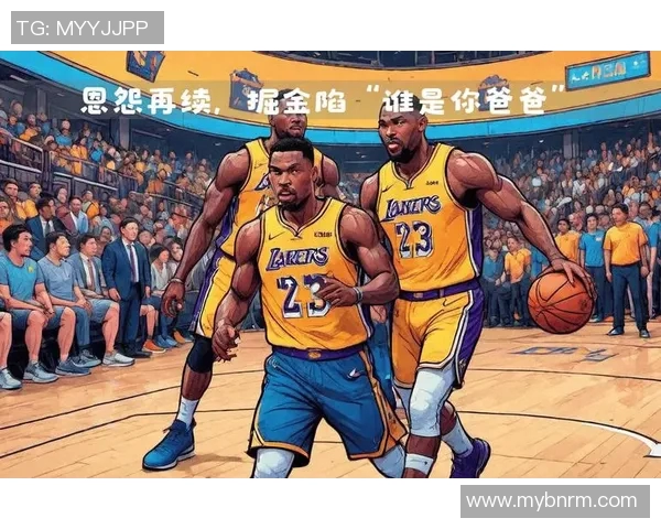 2020年9月23日湖人与掘金精彩对决回放全程回顾与精彩瞬间分析